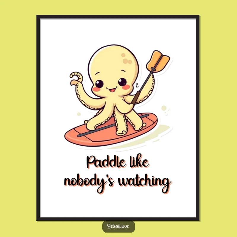 Funny Kawaii Octopus Paddleboard Art Print: Hilarious Ocean Wall Decor